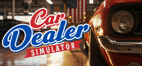 汽车经销商模拟器 Car Dealer Simulator Build.18940666 官方中文【15G】