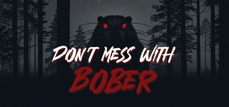 别惹海狸 Don&#8217;t Mess With Bober Build.19026706 官方中文 ISO镜像【3.5G】