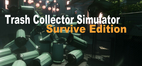 垃圾收集模拟器：生存版 Trash Collector Simulator: Survive Edition 官方中文 ISO镜像【1.2G】