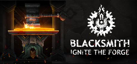 铁匠：熔炉重燃 Blacksmith: Ignite the Forge 官方中文 ISO镜像【400M】