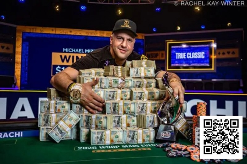 【GG扑克】1小时神速夺冠！Michael Mizrachi史诗般赢得2025WSOP主赛冠军，奖金1千万美金