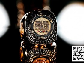 【GG扑克】喜报!中国选手Wang ZiQian勇夺WSOP金戒指大师赛冠军,刘亚运挺进百万豪客赛FT!